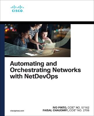 Automating and Orchestrating Networks with NetDevOps - Ivo Pinto,Faisal Chaudhry - cover
