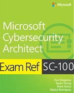 Exam Ref SC-100 Microsoft Cybersecurity Architect