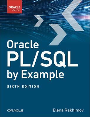 Oracle PL/SQL by Example - Benjamin Rosenzweig,Elena Rakhimov - cover