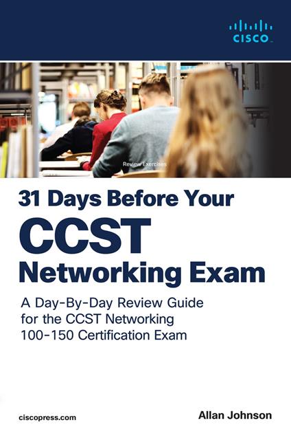 31 Days Before your Cisco Certified Support Technician (CCST) Networking 100-150 Exam - Allan Johnson - ebook