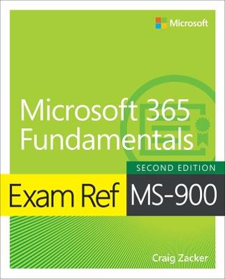 Exam Ref MS-900 Microsoft 365 Fundamentals - Craig Zacker - cover