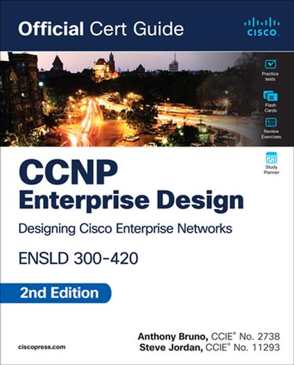 CCNP Enterprise Design ENSLD 300-420 Official Cert Guide - Anthony Bruno,Jordan Steve - ebook