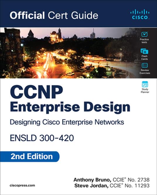 CCNP Enterprise Design ENSLD 300-420 Official Cert Guide - Anthony Bruno,Jordan Steve - ebook