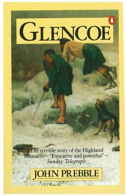 Glencoe: The Story of the Massacre - John Prebble - cover