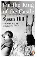 I'm the King of the Castle - Susan Hill - cover