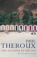 The Kingdom by the Sea: A Journey Around the Coast of Great Britain - Paul Theroux - cover
