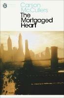 The Mortgaged Heart - Carson McCullers - cover