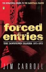 Forced Entries: The Downtown Diaries 1971-1973