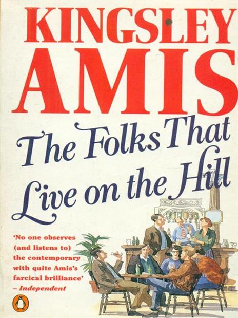 The  folks that live on the hill - Kingsley Amis - copertina
