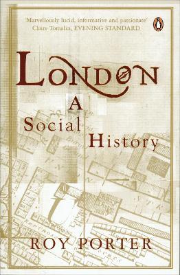 London: A Social History - Roy Porter - cover