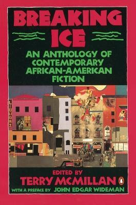 Breaking Ice: An Anthology of Contemporary African-American Fiction - cover