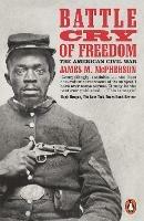 Battle Cry of Freedom: The Civil War Era - James M. McPherson - cover