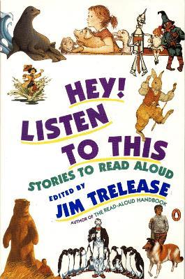 Hey! Listen to This: Stories to Read Aloud - cover