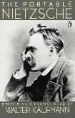 The Portable Nietzsche - Friedrich Nietzsche,Walter Kaufmann - cover