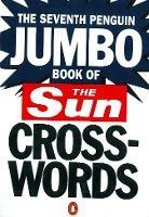 The Seventh Penguin Jumbo Book of The Sun Crosswords - cover