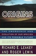 Origins: The Emergence and Evolution of Our Species and Its Possible Future