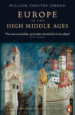 Europe in the High Middle Ages: The Penguin History of Europe - William Chester Jordan - cover
