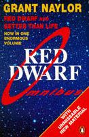 Red Dwarf Omnibus: Red Dwarf: Infinity Welcomes Careful Drivers &  Better Than Life - Grant Naylor - cover