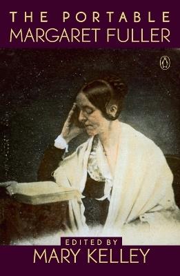 The Portable Margaret Fuller - Margaret Fuller - cover