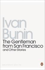 The Gentleman from San Francisco: And Other Stories