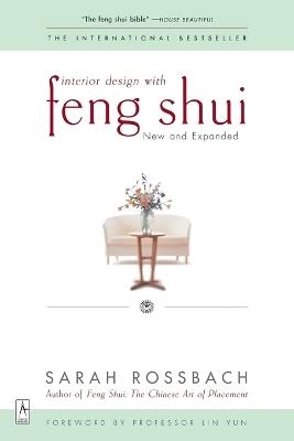 Interior Design with Feng Shui: New and Expanded - Sarah Rossbach - cover