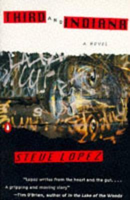 Third and Indiana: A Novel - Steve Lopez - cover