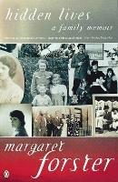 Hidden Lives: A Family Memoir - Margaret Forster - cover