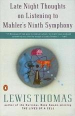 Late Night Thoughts On Listening to Mahler's Ninth Symphony