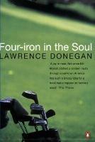 Four Iron in the Soul - Lawrence Donegan - cover
