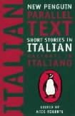 Short Stories in Italian: New Penguin Parallel Texts - cover
