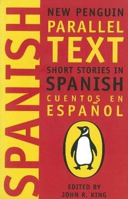 Short Stories in Spanish: New Penguin Parallel Texts - cover