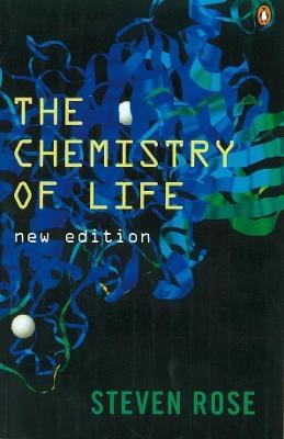The Chemistry of Life - Steven Rose - cover