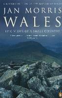 Wales: Epic Views of a Small Country - Jan Morris - cover