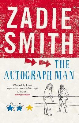 The Autograph Man - Zadie Smith - cover