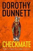 Checkmate: The Lymond Chronicles Book Six - Dorothy Dunnett - cover