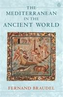 The Mediterranean in the Ancient World - Fernand Braudel - cover