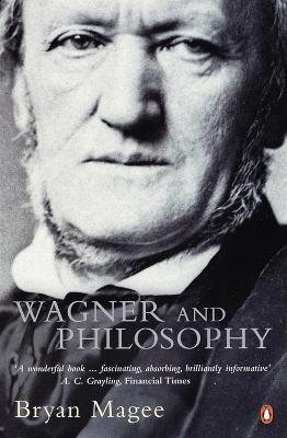 Wagner and Philosophy - Bryan Magee - cover