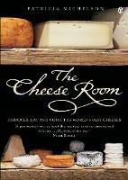 The Cheese Room - Patricia Michelson - cover