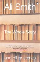 The Whole Story and Other Stories - Ali Smith - cover