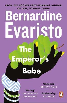 The Emperor's Babe: From the Booker prize-winning author of Girl, Woman, Other - Bernardine Evaristo - cover
