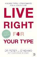 Live Right for Your Type - Peter J. D'Adamo - cover