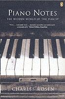 Piano Notes: The Hidden World of the Pianist