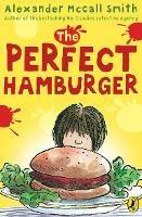 The Perfect Hamburger - Alexander McCall Smith - cover