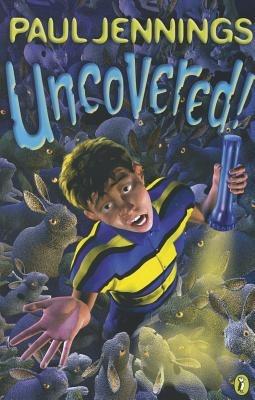 Uncovered! - Paul Jennings - cover