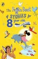 The Puffin Book of Stories for Eight-year-olds - Wendy Cooling - cover