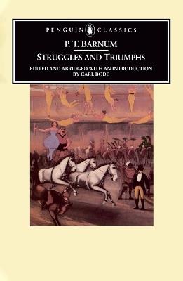 Struggles and Triumphs: Or, Forty Years' Recollections of P.T. Barnum - P. T. Barnum - cover