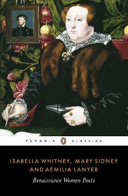 Renaissance Women Poets - Aemilia Lanyer,Isabella Whitney,Mary Sidney - cover