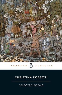Selected Poems: Rossetti - Christina Rossetti - cover