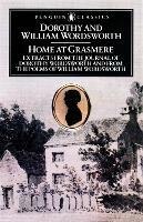 Home at Grasmere: Extracts from the Journal of Dorothy Wordsworth and from the Poems of William Wordsworth - Dorothy Wordsworth,William Wordsworth - cover