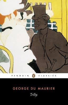 Trilby - Daniel Pick,George Du Maurier - cover
